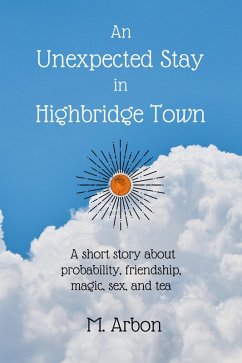 An Unexpected Stay In Highbridge Town (eBook, ePUB) - Arbon, M.