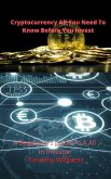 Cryptocurrency All You Need to Know Before You Invest (eBook, ePUB)