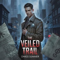 The Veiled Trail (eBook, ePUB) - Summer, Dnkss