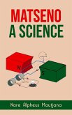 Matseno A Science (eBook, ePUB)