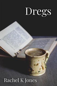Dregs (eBook, ePUB) - Jones, Rachel