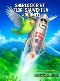 Sherlock B et Floki sauvent la journée (eBook, ePUB)