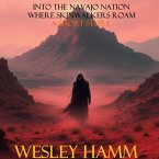 Into the Navajo Nation Where Skinwalkers Roam (eBook, ePUB)