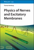 Physics of Nerves and Excitatory Membranes Physics of Nerves and Excitatory Membranes