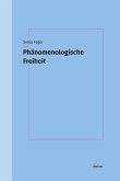 Phänomenologische Freiheit Phänomenologische Freiheit
