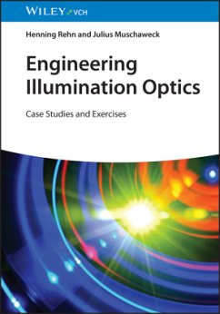 Engineering Illumination Optics - Rehn, Henning;Muschaweck, Julius
