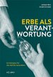 Erbe als Verantwortung - Bild 1