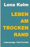 Leben am Trockenrand
