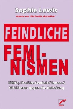 Feindliche Feminismen - Lewis, Sophie