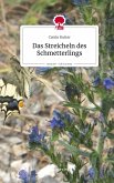 Das Streicheln des Schmetterlings. Life is a Story - story.one Das Streicheln des Schmetterlings. Life is a Story - story.one
