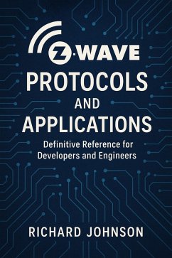 Cover Z-Wave Protocols and Applications (eBook, ePUB)