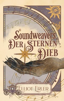 Cover Soundweavers - Der Sternen Dieb 01 (eBook, ePUB)