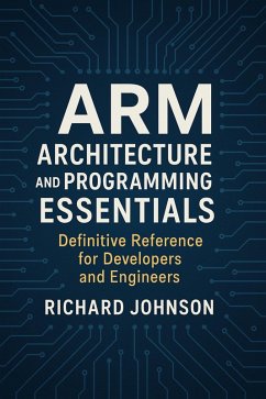 Cover ARM Architecture and Programming Essentials (eBook, ePUB)