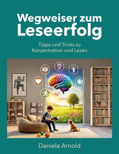 Wegweiser zum Leseerfolg (eBook, ePUB) - Arnold, Daniela