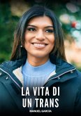 La Vita di un Trans (eBook, ePUB)