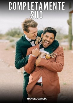 Completamente Suo (eBook, ePUB) - García, Manuel