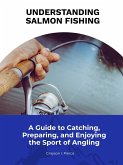 Understanding Salmon Fishing (eBook, ePUB)