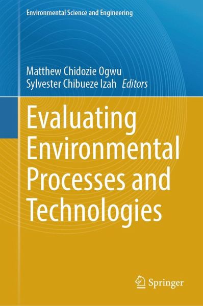Evaluating Environmental Processes and Technologies (eBook, PDF)