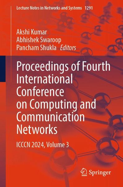 Proceedings of Fourth International Conference on Computing and Communication Networks (eBook, PDF) Proceedings of Fourth International Conference on Computing and Communication Networks (eBook, PDF)