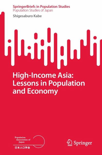 High-Income Asia: Lessons in Population and Economy (eBook, PDF)