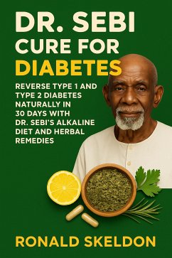 Cover Dr. Sebi Cure for Diabetes (eBook, ePUB)