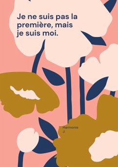 Je ne suis pas la première, mais je suis moi. (eBook, ePUB)