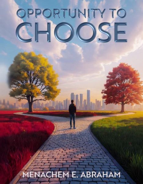 Opportunity to Choose (eBook, ePUB)