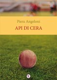 Api di cera (eBook, ePUB) Api di cera (eBook, ePUB)