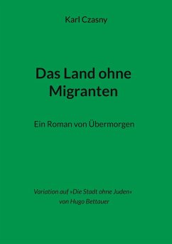 Das Land ohne Migranten (eBook, ePUB)