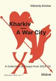 Kharkiv-A War City (eBook, PDF)