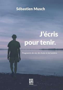Cover J'écris pour tenir (eBook, ePUB)