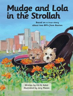 Mudge and Lola in the Strollah - Sokol, Iris G