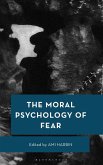 The Moral Psychology of Fear