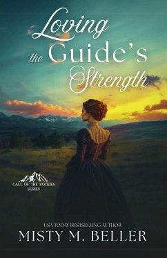Loving the Guide's Strength - Beller, Misty M.