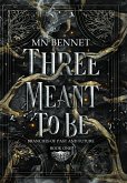 Three Meant To Be