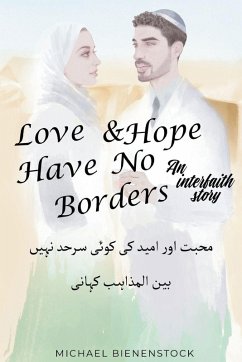 Love and Hope Have No Borders - Bienenstock, Michael Love and Hope Have No Borders - Bienenstock, Michael