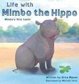 Life with Mimbo the Hippo (Mimbo's first tooth)