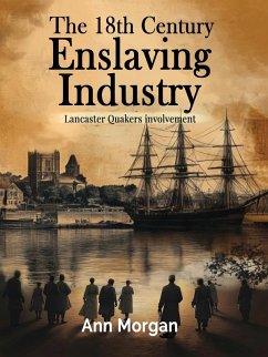 Cover The 18th Century Enslaving Industry