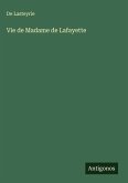 Vie de Madame de Lafayette