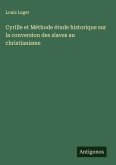 Cyrille et Méthode étude historique sur la conversion des slaves au christianisme