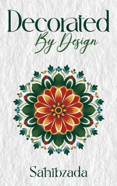 Decorated by Design - Zada, Sahib