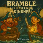 Bramble & the Lost Crew of Kindness Bramble & the Lost Crew of Kindness