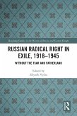 Russian Radical Right in Exile, 1918-1945 (eBook, ePUB) Russian Radical Right in Exile, 1918-1945 (eBook, ePUB)