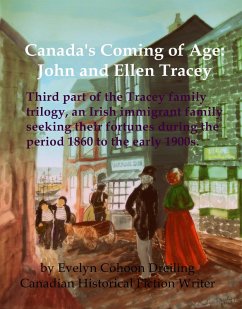 Cover Canada's Coming of Age: John and Ellen Tracey (The Tracey Irish Family, #3) (eBook, ePUB)