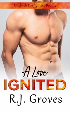 Cover A Love Ignited (Outback Firefighters, #4) (eBook, ePUB)