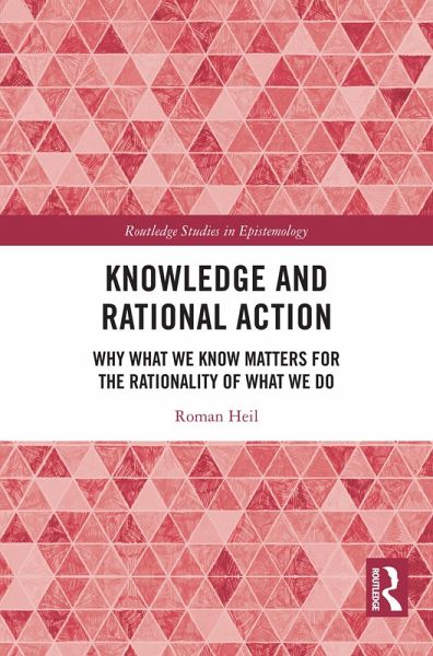 Knowledge and Rational Action (eBook, PDF)