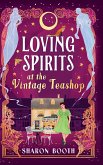 Loving Spirits at the Vintage Teashop Loving Spirits at the Vintage Teashop