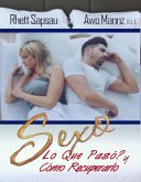 Sexo ¿Qué salió mal y cómo recuperarlo? (eBook, ePUB)