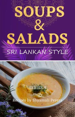 Cover Soups & Salads Sri Lankan Style (Cooking Sri Lankan Style, #8) (eBook, ePUB)