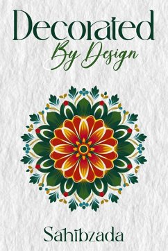 Decorated by Design - Zada, Sahib